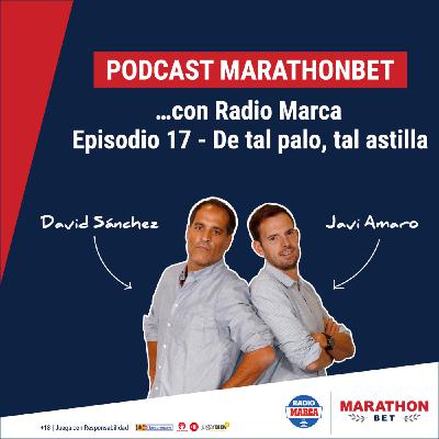 17- De tal palo, tal astilla 17- De tal palo, tal astilla