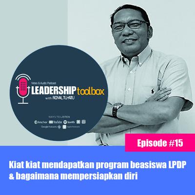 Eps #15 - Kiat kiat mendapatkan program beasiswa LPDP dan bagaimana cara mempersiapkan diri.