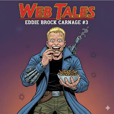Nom Nom, Eat Bullets - Eddie Brock : Carnage #3 (2025)