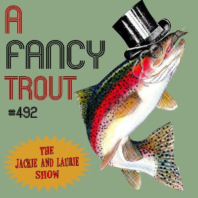 A Fancy Trout (#492)