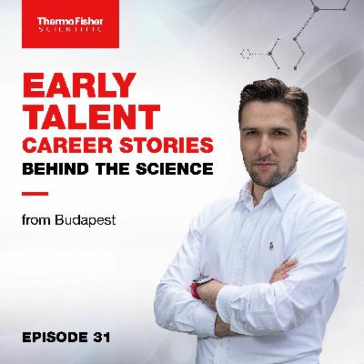 E31: Róbert Horváth's Early Talent Career Stories Behind the Science Podcast E31: Róbert Horváth's Early Talent Career Stories Behind the Science Podcast