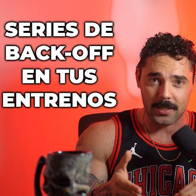 EP 47 - Series con Back Off EP 47 - Series con Back Off