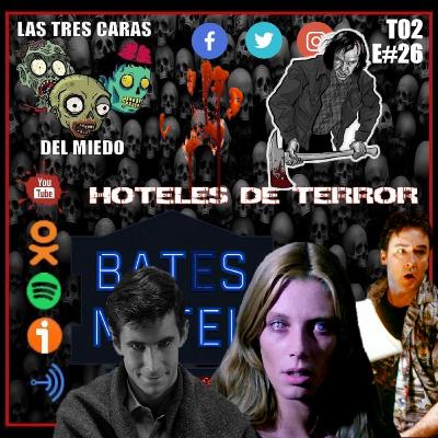 Las Tres Caras Del Miedo #26 - Hoteles De Terror