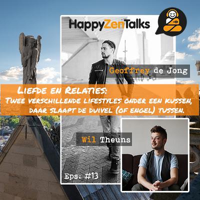 HappyZenTalks #13 Twee verschillende lifestyles onder één kussen feat. Wil Theuns