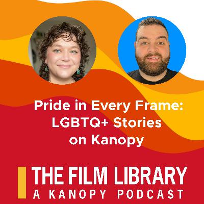 Pride in Every Frame: LGBTQ+ Stories on Kanopy