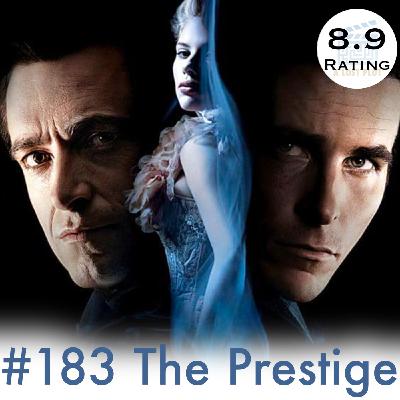 Episode 183: The Prestige: Exploring Obsession Episode 183: The Prestige: Exploring Obsession
