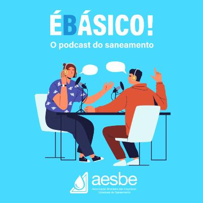 #35 - O impacto do saneamento na vida das mulheres