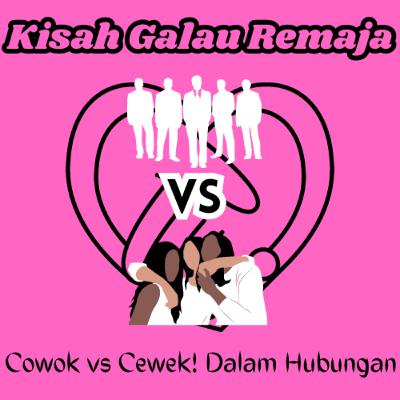 Eps 11: COWOK VS CEWEK!! + Hubungan Eps 11: COWOK VS CEWEK!! + Hubungan