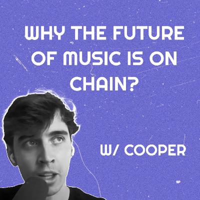 NextMeta #2 - Why The Future of Music is Onchain w/ Cooper