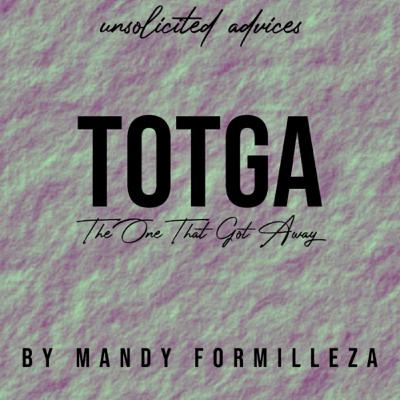 Unsolicited Advices Ep. 3: The One That Got Away