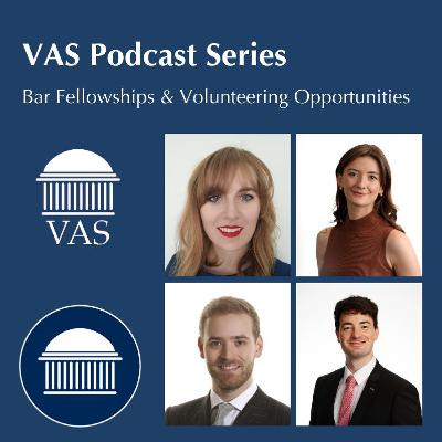 How to Volunteer - Bar Fellowships & Opportunities | VAS Podcast Series How to Volunteer - Bar Fellowships & Opportunities | VAS Podcast Series