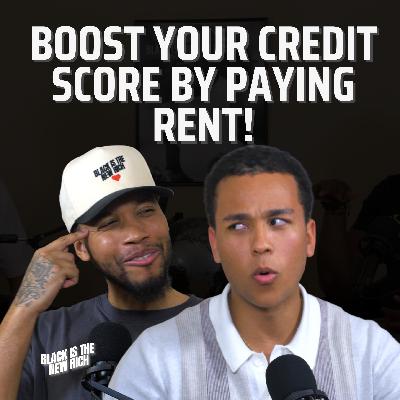 Renting to Riches: How to Boost Your Credit Score by Paying Rent! Ep 56 feat. Toka Murphy