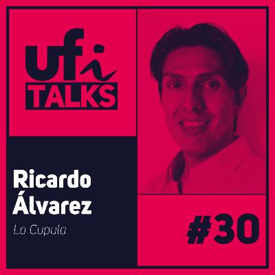 UFi Talks | Ricardo Álvarez (La Cupula Music)