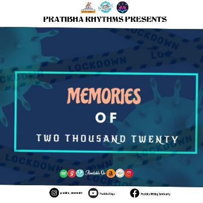 Memories of Year 2020 || #EPISODE 19 OF SESSION 2 || By Swagtika Senapati || Episode language English Memories of Year 2020 || #EPISODE 19 OF SESSION 2 || By Swagtika Senapati || Episode language English