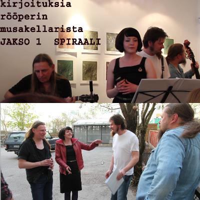 RÖÖPERIN MUSAKELLARI -JAKSO 1- SPIRAALI