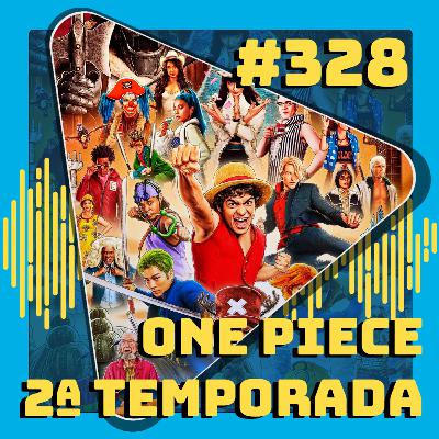 #328 One Piece (Netflix) - 2ª Temporada #328 One Piece (Netflix) - 2ª Temporada