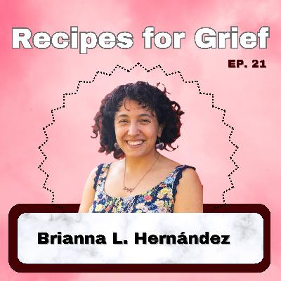 Ep. 21: Brianna Hernández