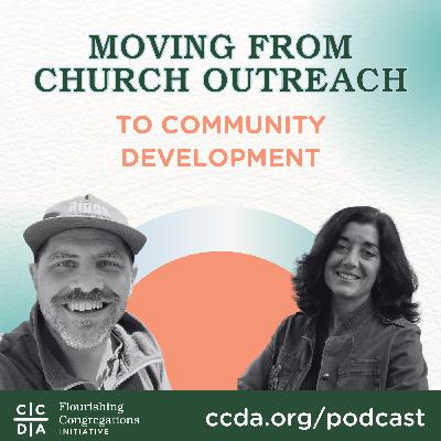 Moving from Church Outreach to Community Development Moving from Church Outreach to Community Development
