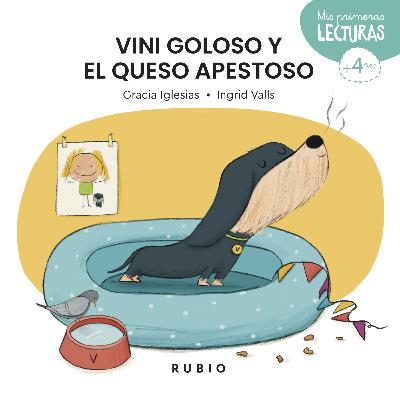 Vini goloso y el queso apestoso| Mis primeras lecturas RUBIO. Cuento infantil