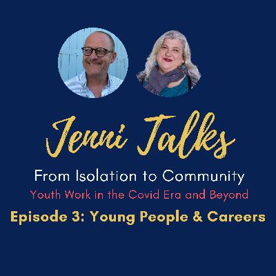 Season 2 Episode 3 Young People and Careers Season 2 Episode 3 Young People and Careers