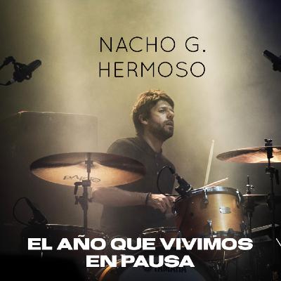 El año que vivimos en pausa - Nacho G. Hermoso