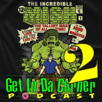 The 17 footer!! - Get In Da Corner podcast 384