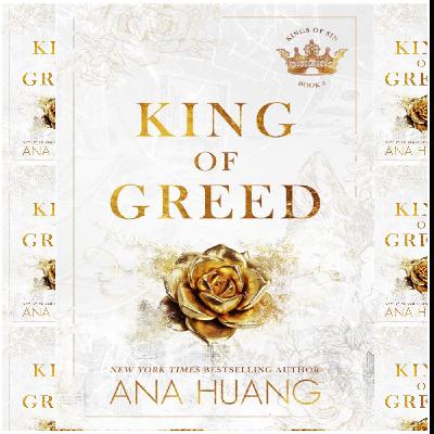 (Get) [EPUB\PDF] King of Greed (Kings of Sin, #3) by Ana Huang Full Page