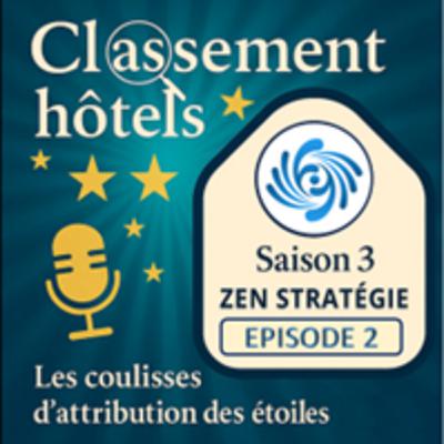 E2 - S3 : Les coulisses d'attribution des étoiles hôtelières.