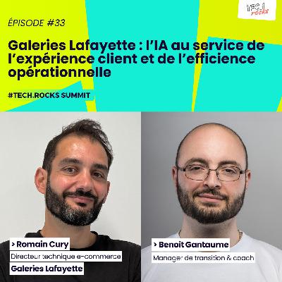 Galeries Lafayette : l’IA au service de l’expérience  client et de l’efficience opérationnelle - Romain CURY & Benoit GANTAUME #S07EP33