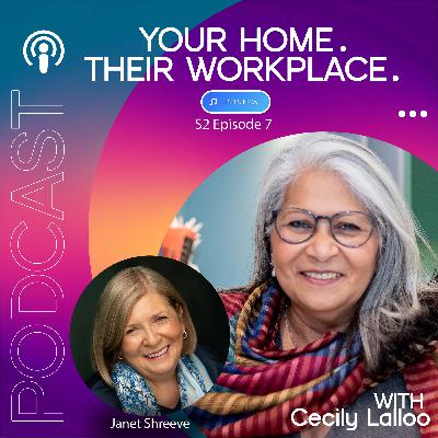 YOUR HOME, THEIR WORKPLACE - Season 2, Episode 7 - Talking about Live-in Care with Janet Shreeve