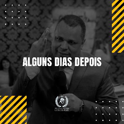 Alguns Dias Depois