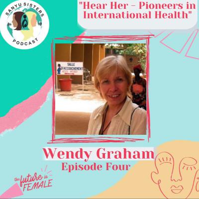 "Hear Her" Episode 4 - Wendy Graham