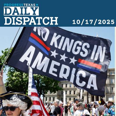 Daily Dispatch 10/17/25: Trump And Abbott Ratchet Up "Antifa" Talk On Day Before No Kings 2 Daily Dispatch 10/17/25: Trump And Abbott Ratchet Up "Antifa" Talk On Day Before No Kings 2