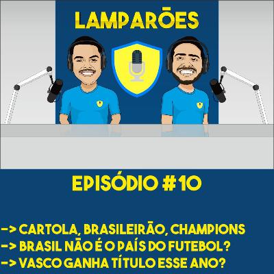 EPISÓDIO #10 EPISÓDIO #10
