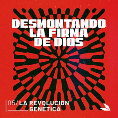 Episodio 5 – La revolución genética