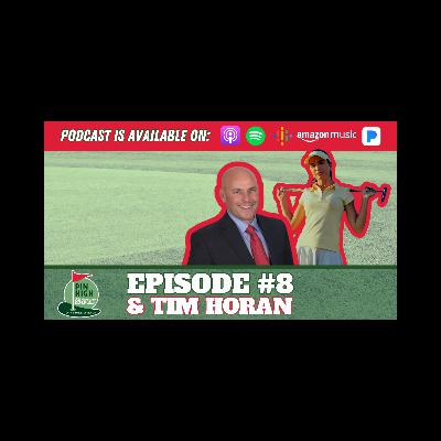 Pin High Episode 8: Tim Horan
