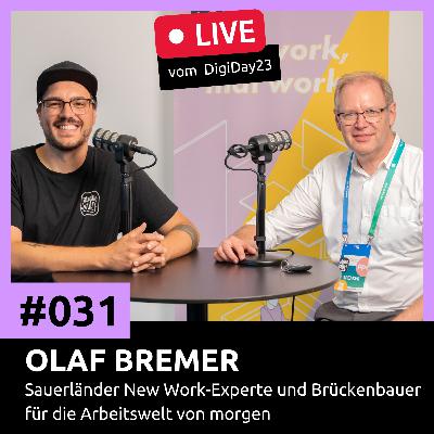 #031 Olaf Bremer - Sauerländer New Work-Experte, Partner bei Projekt Partner und Brückenbauer für die Arbeitswelt von morgen