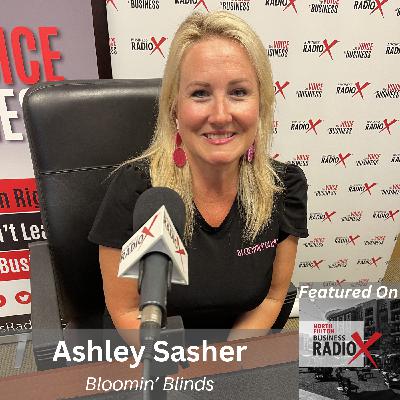 Elevating Spaces with Ashley Sasher, Bloomin’ Blinds