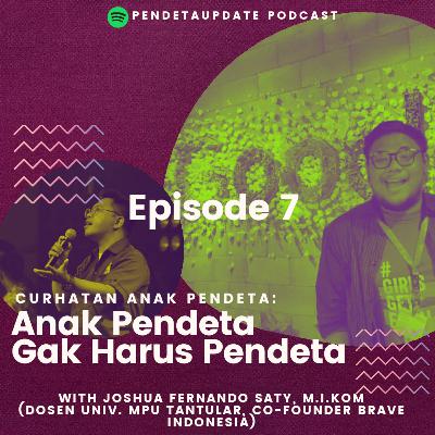 Curhatan Anak Pendeta: Anak Pendeta Gak Harus Pendeta. Bareng Joshua Fernando