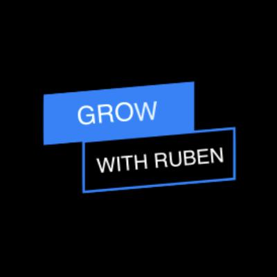 Grow With Ruben Podcast #7 w/ Michael Aswell Grow With Ruben Podcast #7 w/ Michael Aswell