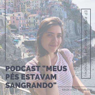 EP #09 - O Sobrenatural Aconteceu EP #09 - O Sobrenatural Aconteceu