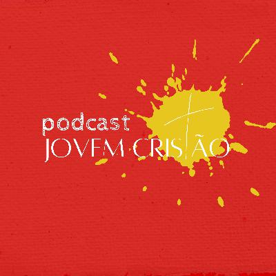 Um amor maior que o meu - Jovem Cristão ep. 132