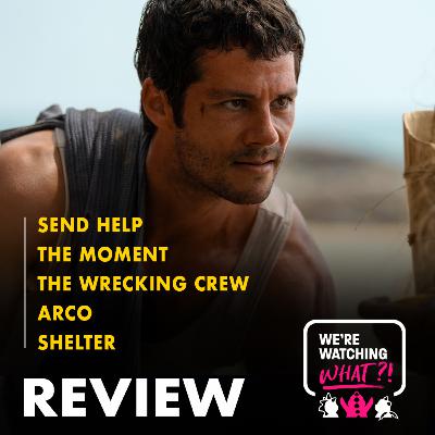 Review - Send Help | The Moment | The Wrecking Crew | Arco | Shelter
