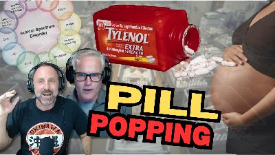 Trump, Tylenol & TDS: Pregnant Women Popping Pills | Ten Minutes of Truth EP 41