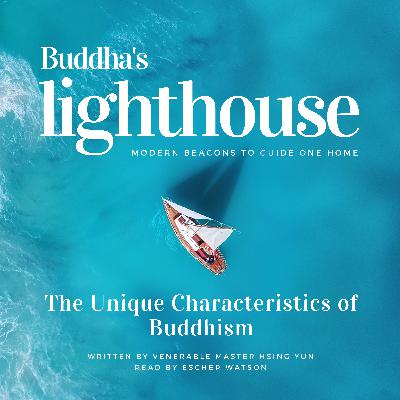 Unique Characteristics of Buddhism