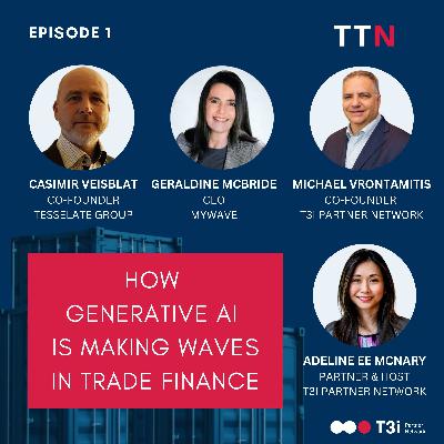 Episode 1 - How Generative AI is Making Waves in Trade Finance