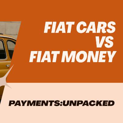 What Fiat Cars Can Teach Us About Fiat Money What Fiat Cars Can Teach Us About Fiat Money