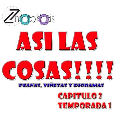 ASI LAS COSAS"" CAPITULO 2
