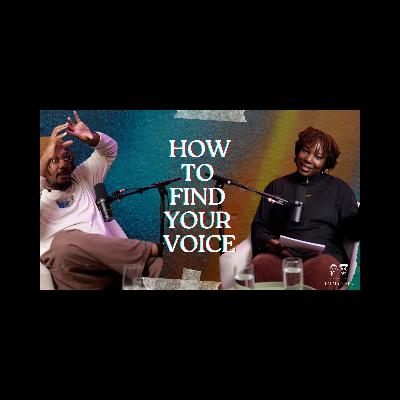 HOW TO FIND YOUR VOICE AS A WRITER.