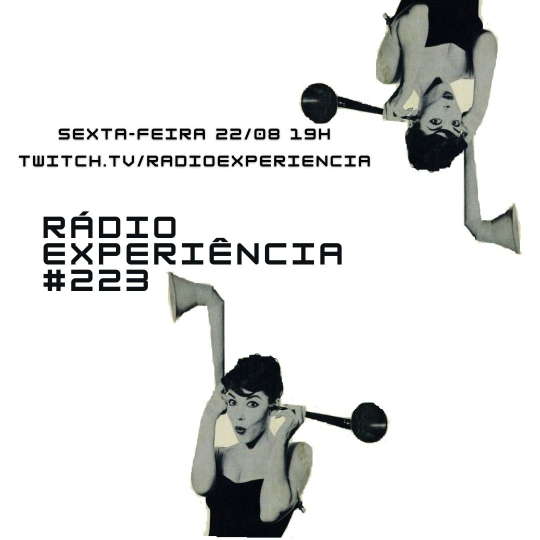Rádio Experiência #223